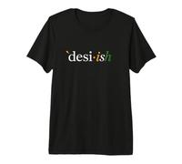 Desi·ish Minimalist Indian Pride Typography Design Premium T-Shirt