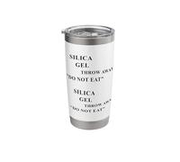 Desiccant Silica Gel Throw Away DO NOT EAT Funny Ironic Meme Stainless Steel Insulated Tumbler