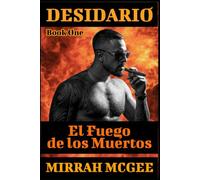 Desidario: El Fuego de los Muertos Book One
