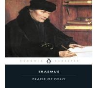 Desiderius Erasmus Praise of Folly Paperback Book Desiderius Erasmus Multicolor