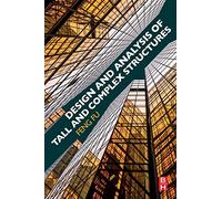 Design and Analysis of Tall and Complex Structures