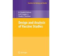 Design and Analysis of Vaccine Studies (Statistics for Biology and Health)