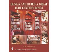 Design and Build a Great 18th Century Room