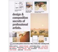 Design and Composition Secrets of Professional Artists