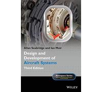 Design and Development of Aircraft Systems (Aerospace Series) – Wiley-VCH