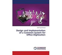 Design and Implementation of a Common System for Office Digitization