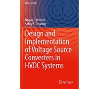 Design and Implementation of Voltage Source Converters in HVDC Systems (Power Systems)