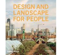 Design and Landscape for People: New Approaches to Renewal