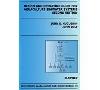 Design and Operating Guide for Aquaculture Seawater Systems: Second Edition