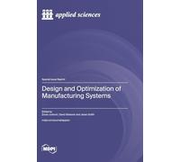 Design and Optimization of Manufacturing Systems