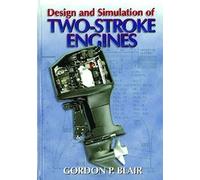 Design and Simulation of Two-Stroke Engines (Premiere Series Books)