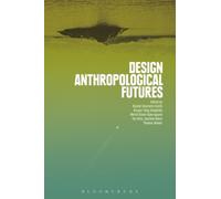 Design Anthropological Futures