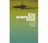 Design Anthropological Futures