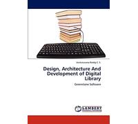 Design, Architecture And Development of Digital Library: Greenstone Software