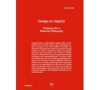 Design as Inquiry: Prospects for a Material Philosophy (Board of International Research in Design)