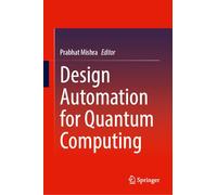 Design Automation for Quantum Computing