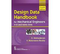 Design Data Handbook For Mechanical Engineers In Si And Metric Units 4Ed (Pb 2019)