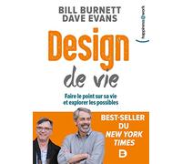 Design de vie (Happiness@Work): Faire le point sur sa vie et explorer les possibles