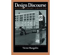 Design Discourse: History, Theory, Criticism