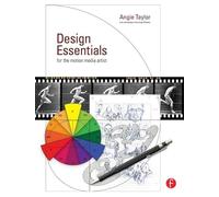 Design Essentials for the Motion Media Artist: A Practical Guide to Principles & Techniques