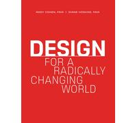 Design for a Radically Changing World
