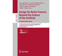 Design for Better Futures: Beyond the Science of the Artificial. Completed Research: 21st International Conference on Design Science Research in ... II (Lecture Notes in Computer Science, 16606)