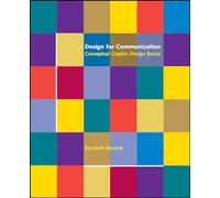 Design for Communication: Conceptual Graphic Design Basics