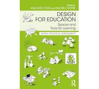 Design for Education – Spaces and Tools for Learning – Design for Social Responsibility