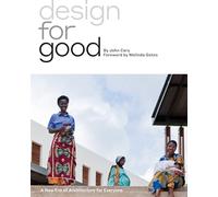 Design for Good: A New Era of Architecture for Everyone