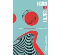 Design For Identity: How to Design Authentically for a Diverse World