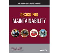 Design for Maintainability (Quality and Reliability Engineering Series)