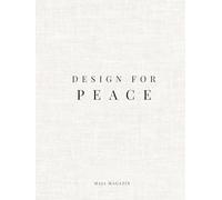 Design for Peace: A Guide to Creating a Home That Reduces Anxiety and Frees Mental Energy