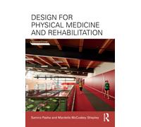 Design for Physical Medicine and Rehabilitation