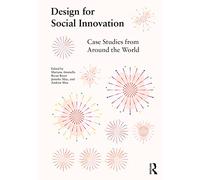 Design for Social Innovation – Case Studies from Around the World