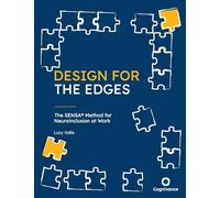 Design for the Edges: A Design-Led Approach to Neuro-Inclusive Workplaces