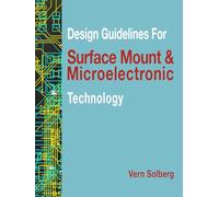 Design Guidelines for Surface Mount & Microelectronic Technology