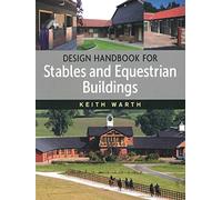Design Handbook for Stables and Equestrian Buildings