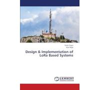 Design & Implementation of LoRa Based Systems