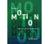 Design in Motion: Applying Design Principles to Filmmaking