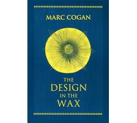 Design in the Wax, The: The Structure of the Divine Comedy and Its Meaning: 3 (William and Katherine Devers Series in Dante and Medieval Italian Literature)