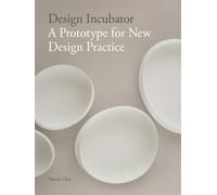 Design Incubator : A Prototype for New Design