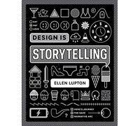 Design is Storytelling.by Lupton New 9781942303190 Fast Free Shipping