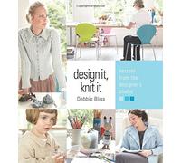Design It, Knit It: Secrets from the Designer's Studio