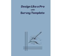 Design Like a Pro with Survey Template. Tools for Planing.: Design - Survey Template for Designers, Carpenters, and Planning Enthusiasts for Furniture Layout, Measurement, and Drawing on A4 Format