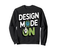 Design Mode On Creative Graphic Designer Sweatshirt