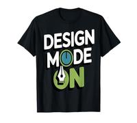 Design Mode On Creative Graphic Designer T-Shirt