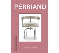 Design Monograph: Perriand