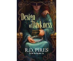 Design of Darkness: The Tides That Reign Book One: 1