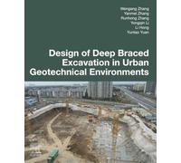 Design of Deep Braced Excavation in Urban Geotechnical Environments