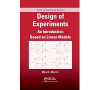 Design of Experiments: An Introduction Based on Linear Models (Chapman & Hall/CRC Texts in Statistical Science)